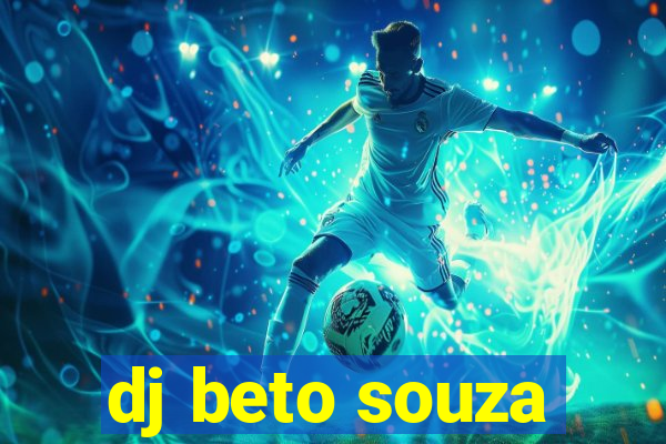 dj beto souza